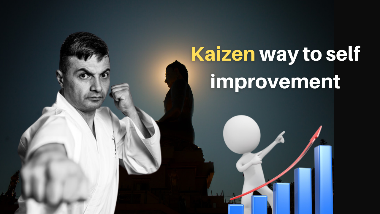 Kaizen way to self improvement
