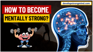 how to become mentally strong