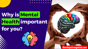 Why is Mental health important for you?