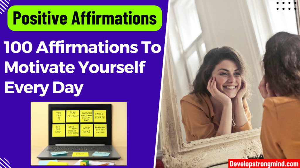 100 Positive Affirmations To Motivate Yourself Every Day