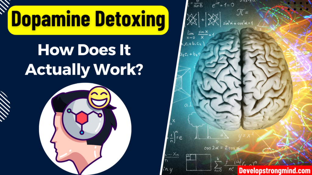 Dopamine Detoxing: How Does It Actually Work